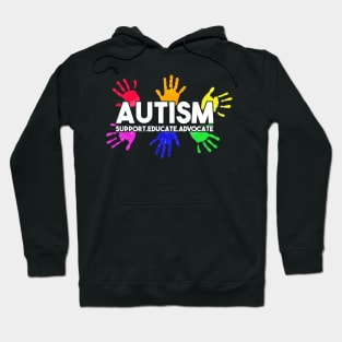 Autism Awareness Educate Love Support Advocate Hand Colorful Hoodie